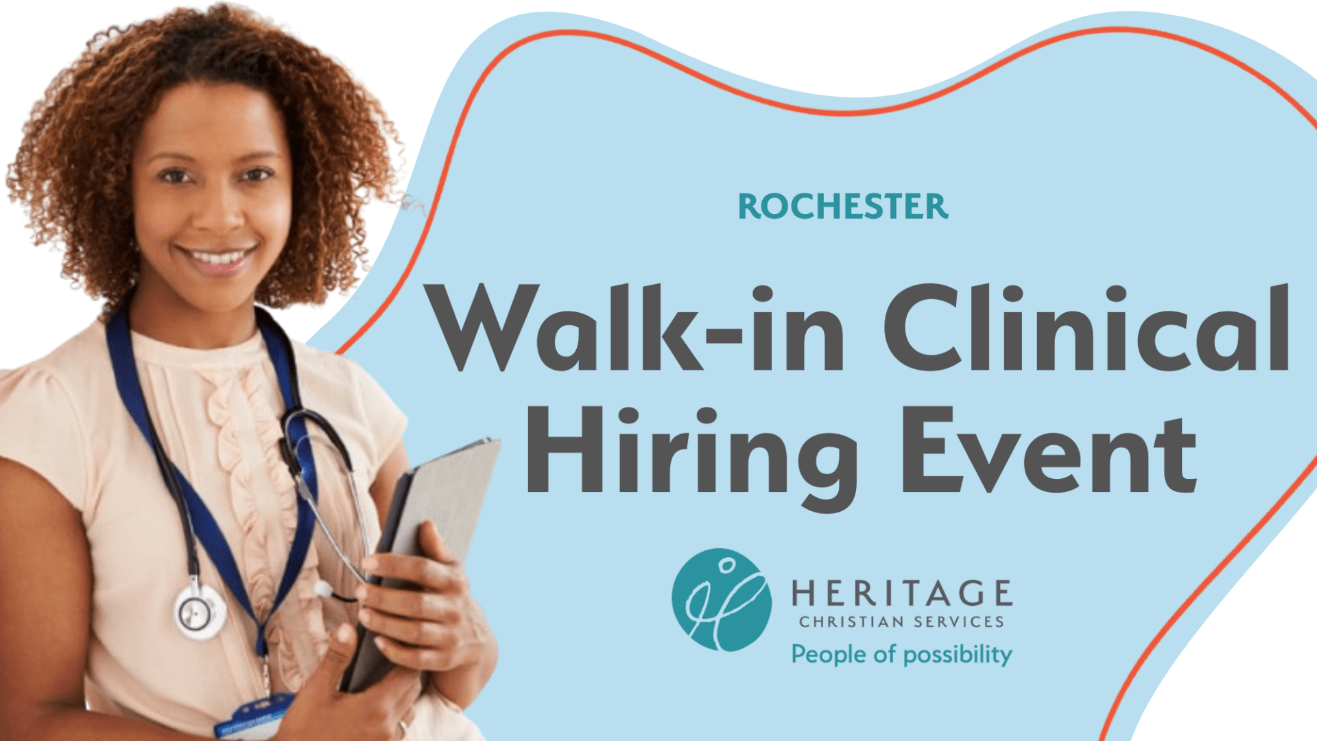 Smiling woman with curly hair and a stethoscope holds a clipboard next to text: Rochester Walk-in Clinical Hiring Event, highlighting clinical opportunities, and the Heritage Christian Services logo with the tagline People of possibility.